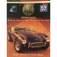 AC Heritage. 90 Years from the Three Wheeler to the Cobra.