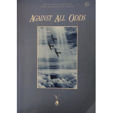 Against All Odds. The Battle of Britain 50th Anniversary Appeal.