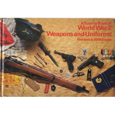 A Source Book of World War 2 Weapons and Uniforms.