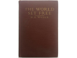 The World Set Free. A Story of Mankind.