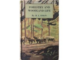 Forestry and Woodland Life.
