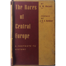 The Races of Central Europe. A Footnote to History. Preface by J.B.S. Haldane.