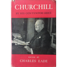Churchill by His Contemporaries.
