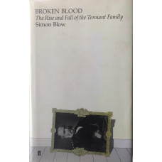 Broken Blood The Rise and Fall of Tennant Family