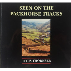 Seen on the Packhorse Tracks.