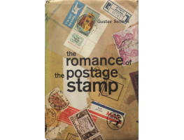 The Romance of the Postage Stamp. (Trans. from the German by Mervyn Savill.)