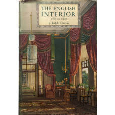 The English Interior 1500 to 1900.