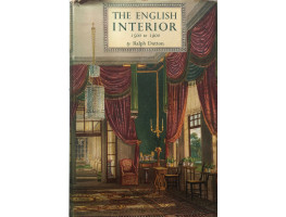 The English Interior 1500 to 1900.