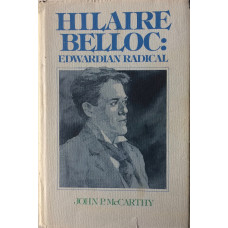 Hilaire Belloc: Edwardian Radical.