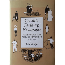 Collett's Farthing Newspaper: The Bowerchalke Village Newspaper,1878-1924.