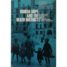 Human Hope and the Death Instinct: An Exploration of Psychoanalytical Theories of Human Nature and their Implications for Culture and Education.
