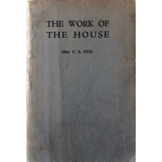 The Work of the House.