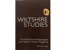The Wiltshire Archaeological and Natural History Magazine. Volume 95.
