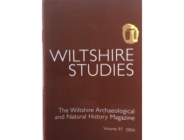 The Wiltshire Archaeological and Natural History Magazine. Volume 97.