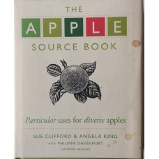 The Apple Source Book Particular Uses for Diverse Apples.