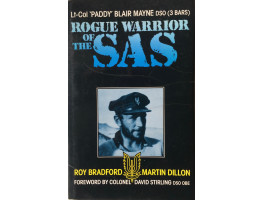 Rogue Warrior of the SAS. Lt-Col 'Paddy' Blair Mayne.