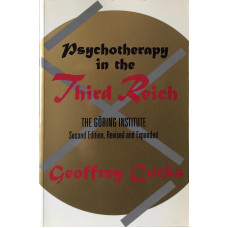 Psychotherapy in the Third Reich. The Goring Institute.