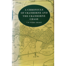 A Chronicle of Cranborne and the Cranborne Chase.
