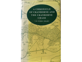 A Chronicle of Cranborne and the Cranborne Chase.