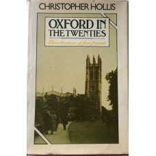 Oxford in the Twenties Recollections of Five Friends.
