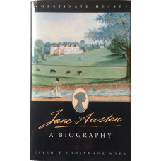 Obstinate Heart Jane Austen A Biography.