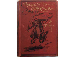 Redskin and Cow-Boy A Tale of the Western Plains.
