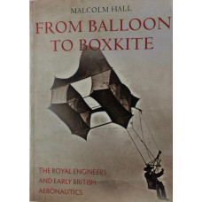 From Balloon to Boxkite: The Royal Engineers and Early British Aeronautics.