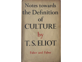 Notes towards the Definition of Culture.