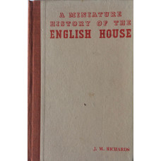 A Miniature History of the English House.