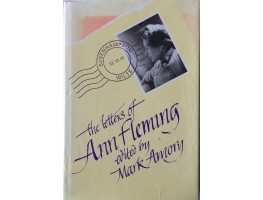 The Letters of Ann Fleming. Edited by Mark Amory.