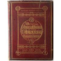 Official Guide And Album of the Cunard Steamship Company.