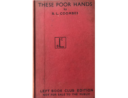 These Poor Hands The Autobiography of a Miner Working in South Wales.