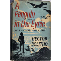 A Penguin in the Eyrie. An R.A.F. Diary, 1939-1945.