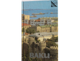 Baku: A Guide. Translated by Amanda Calvert.