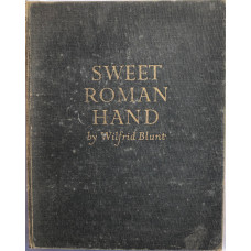 Sweet Roman Hand. Five Hundred Years of Italic Cursive Script.