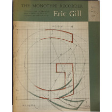 An Exhibition of Lettering and Type Designs by Eric Gill.. Monotype Recorder. Vol. 41 Number 3.