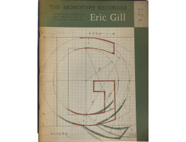 An Exhibition of Lettering and Type Designs by Eric Gill.. Monotype Recorder. Vol. 41 Number 3.
