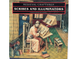 Medieval Craftsmen. Scribes and Illuminators.