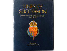 Lines of Succession. Heraldry of the Royal Families of Europe. Tables by Jiri Louda.