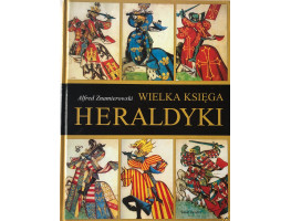 Wielka Ksiega Heraldyki. Wielka Ksiega Heraldyki.