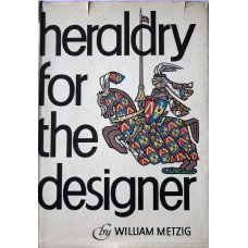 Heraldry for the Designer. Heraldry for the Designer.