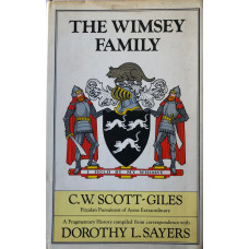 The Wimsey Family: A Fragmentary History Compiled from Correspondence with Dorothy L. Sayers.