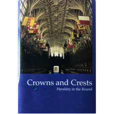 Crowns and Crests Heraldry in the Round.