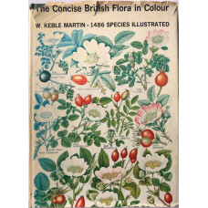 The Concise British Flora in Colour. Revised by Douglas H. Kent. The Concise British Flora in Colour. Revised by Douglas H. Kent.