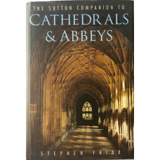 The Sutton Companion to Cathedrals and Abbeys.
