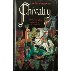 A Dictionary of Chivalry.