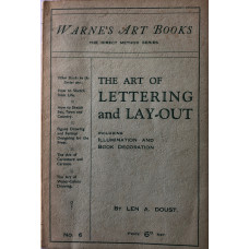 The Art of Lettering and Lay-Out Including Illumination and Book Decoration [Warne's Arts and Crafts Series No. 6]