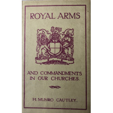 Royal Arms and Commandments in Our Churches. Royal Arms and Commandments in Our Churches.