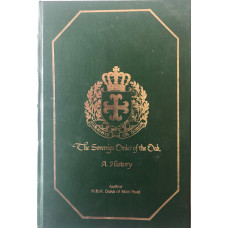 The Sovereign Order of the Oak A History. The Sovereign Order of the Oak A History.
