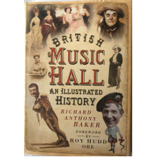 British Music Hall: An Illustrated History.